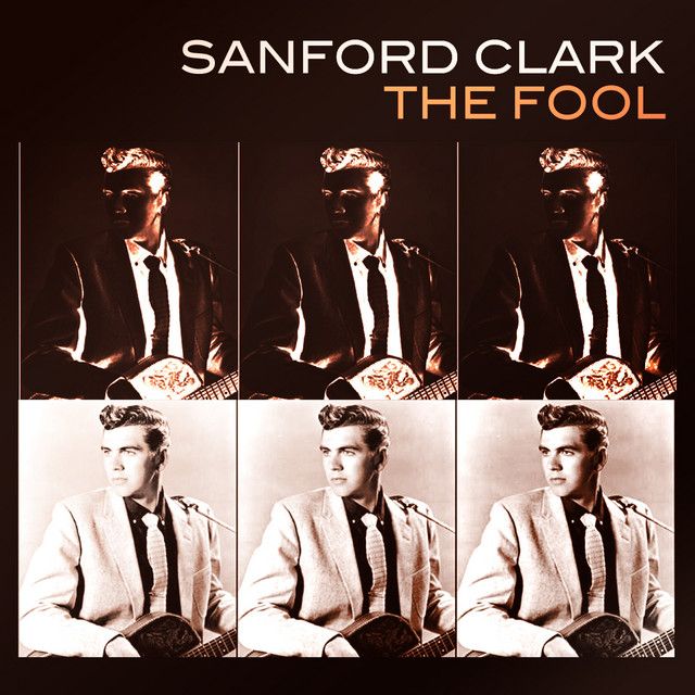 Sanford Clark - The Fool.jpg