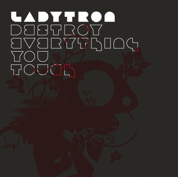 Ladytron - Destroy Everything You Touch.jpg