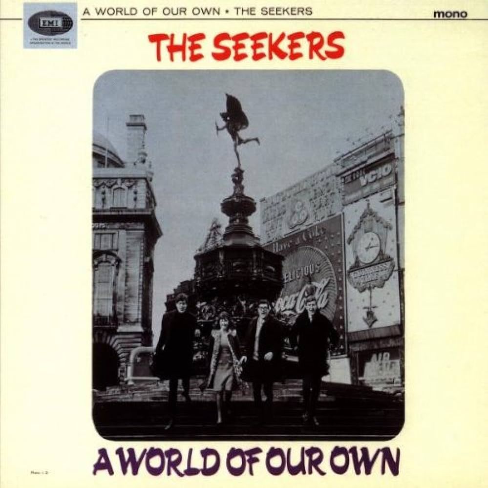 The Seekers - A World Of Our Own.jpg