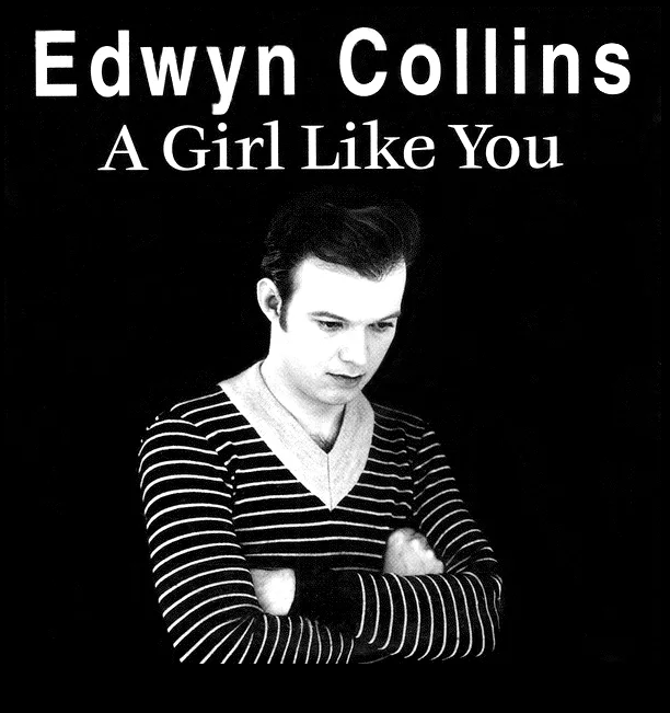 Edwyn Collins - A Girl Like You.png