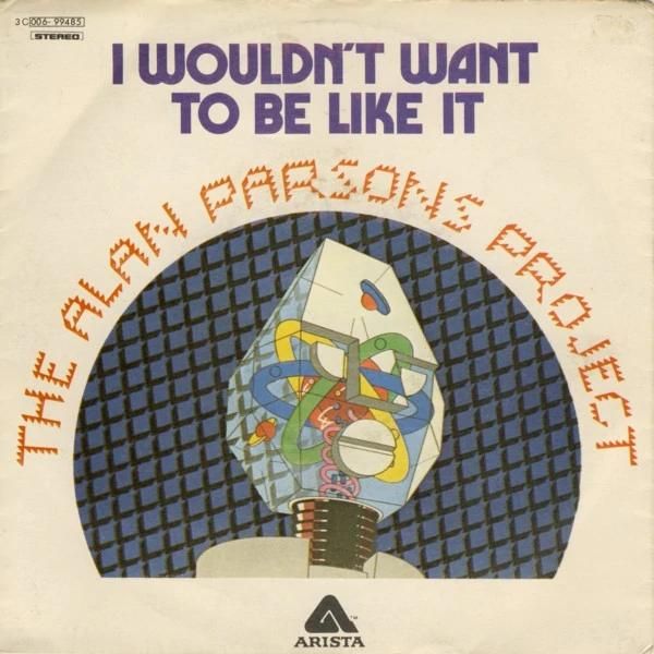 The Alan Parsons Project - I Wouldn't Want to be Like You.jpg