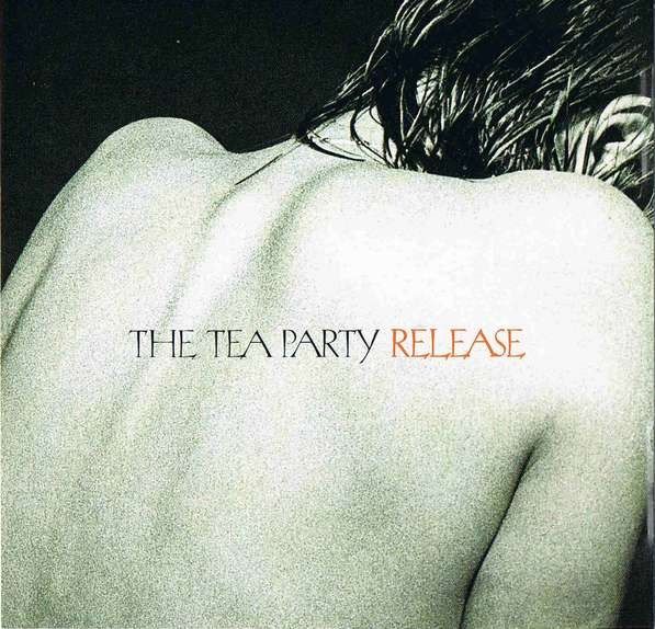 The Tea Party -  Release.jpg