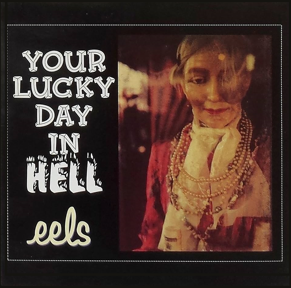 Eels - Your Lucky Day In Hell.png