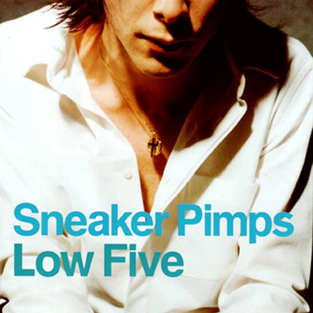 Sneaker Pimps - Low Five.jpg
