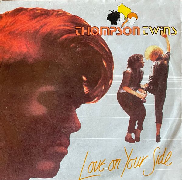 Thompson Twins - Love on Your Side.jpg