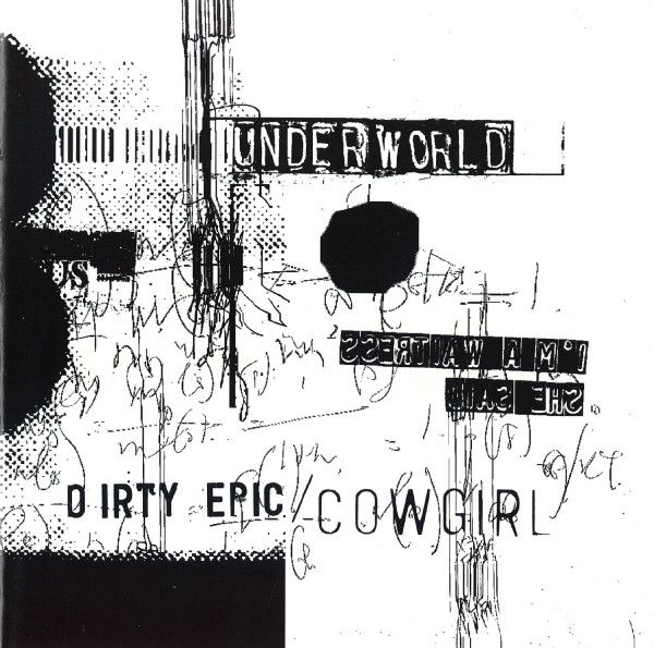 Underworld - Dirty Epic.jpg