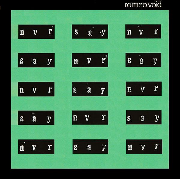Romeo Void - Never Say Never.jpg