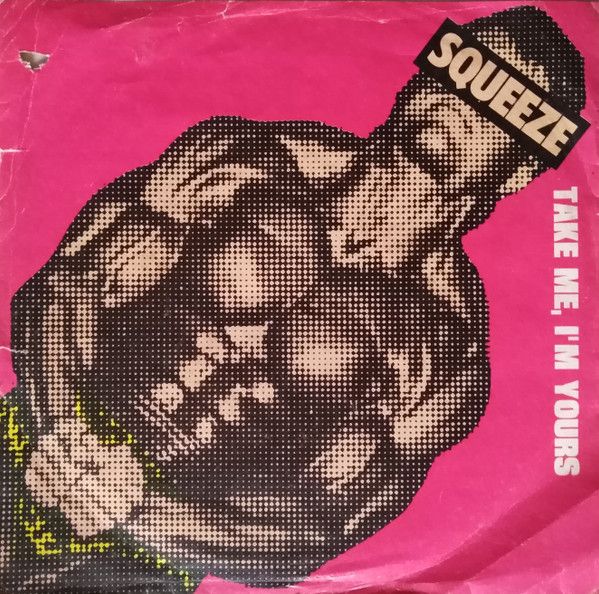 Squeeze - Take Me, I'm Yours.jpg