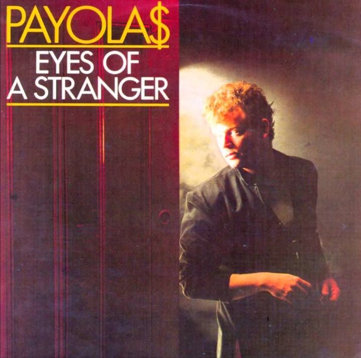 Payola$ - Eyes Of A Stranger.jpg