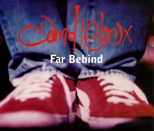 Candlebox - Far Behind.jpg