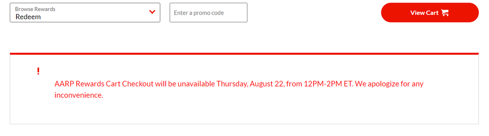 AARP Rewards Cart Checkout Unavailable Thursday, August 22, from 12PM-2PM ET.png