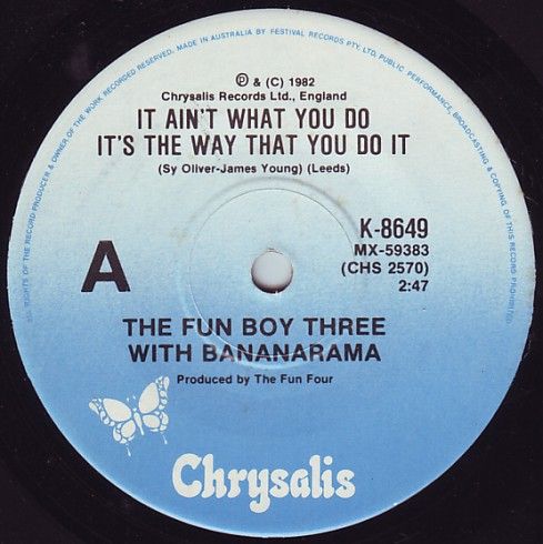 Fun Boy Three (Ft Bananarama) - It Ain't What You Do It's The Way That You Do It.jpg