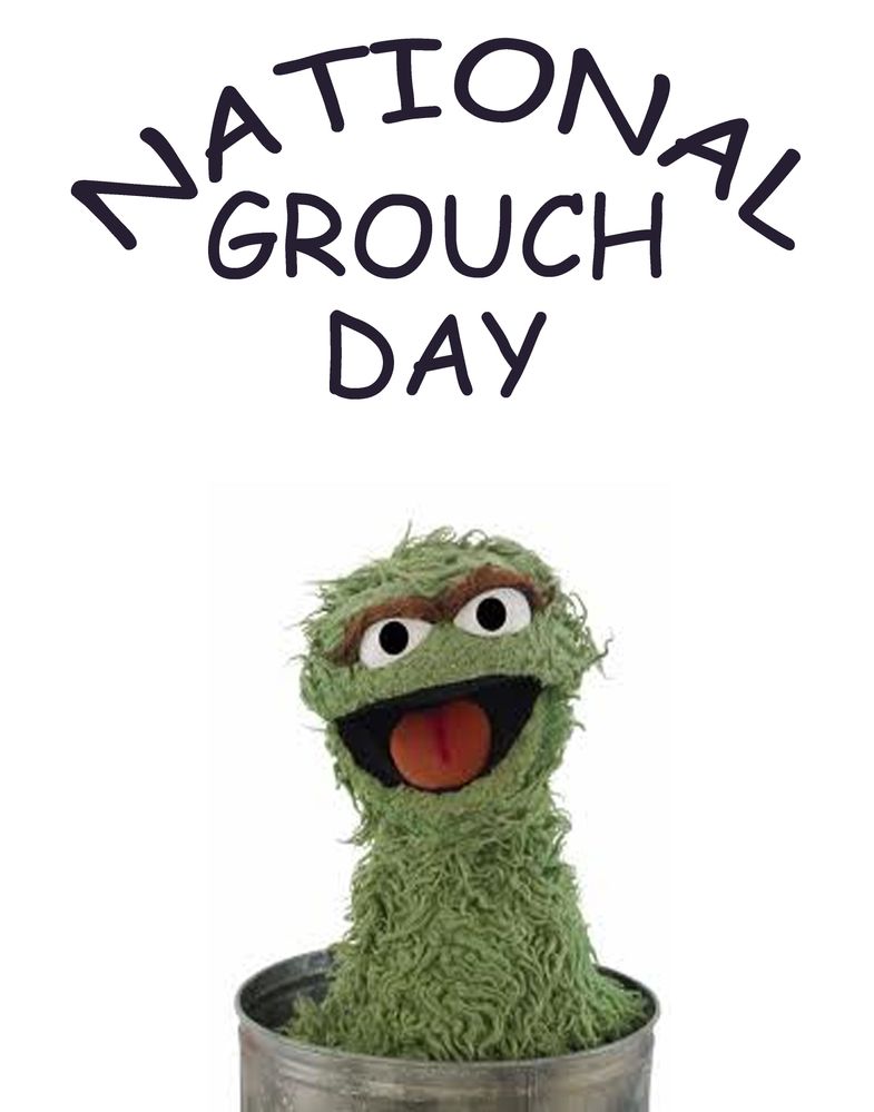 National Grouch Day Oct 15.jpg