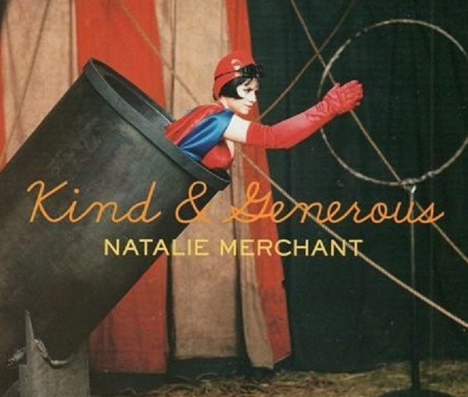 Natalie Merchant - Kind & Generous.jpg