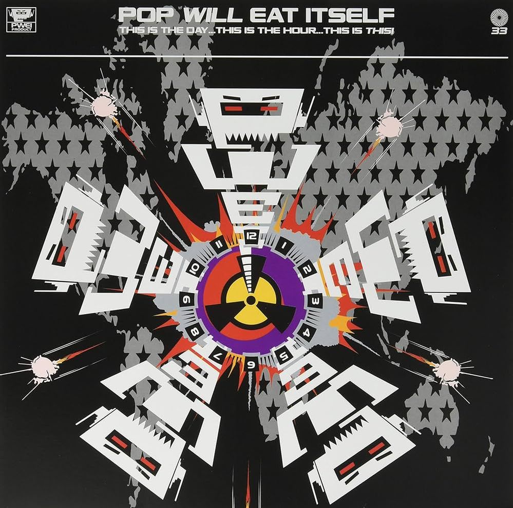 Pop Will Eat Itself – The Fuses Have Been Lit.jpg