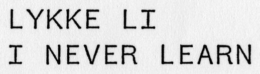 Lykke Li - I Never Learn.png