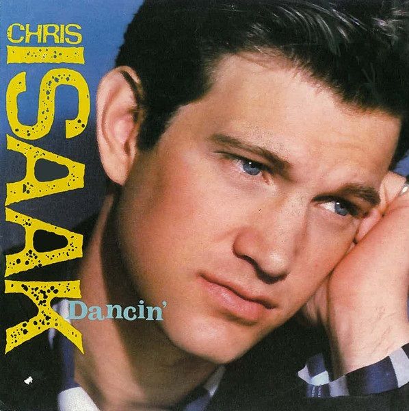 Chris Isaak - Dancin'.jpg