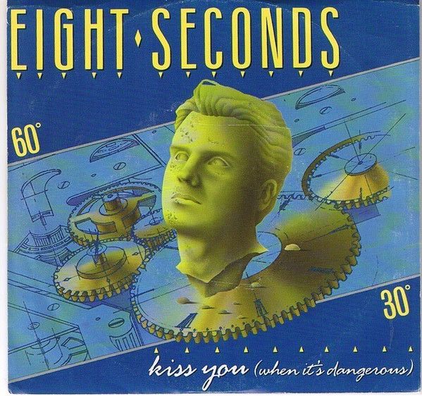 Eight Seconds - Kiss You [When It's Dangerous].jpg