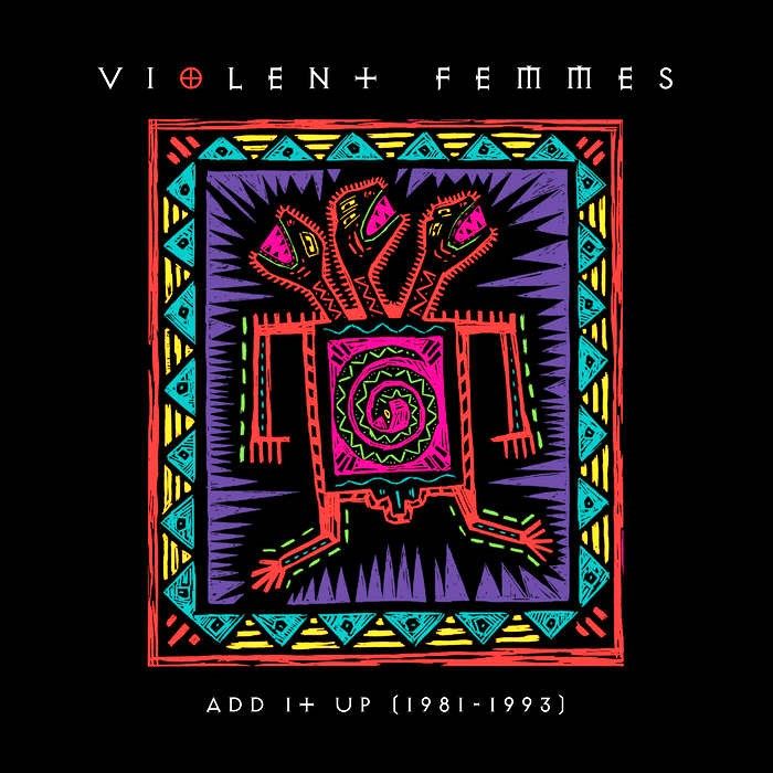 Violent Femmes - Add It Up.jpg