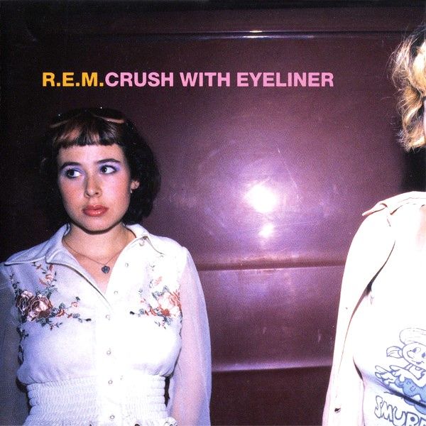 R.E.M. - Crush With Eyeliner.jpg